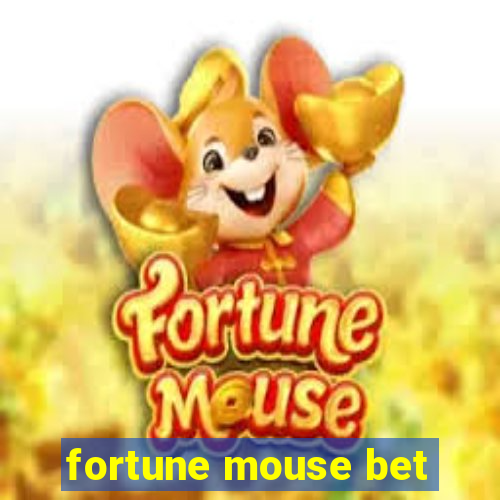 fortune mouse bet